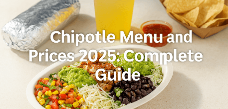 Chipotle Menu and Prices 2025