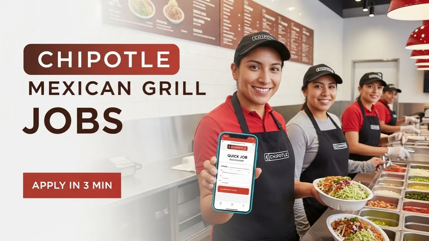 Chipotle Mexican Grill Jobs 2026 - Complete Hiring Guide